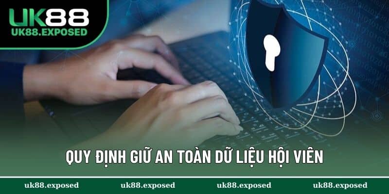 Quy định giữ an toàn dữ liệu hội viên