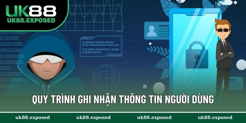 Quy trình ghi nhận thông tin người dùng