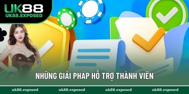 Những giải pháp hỗ trợ thành viên