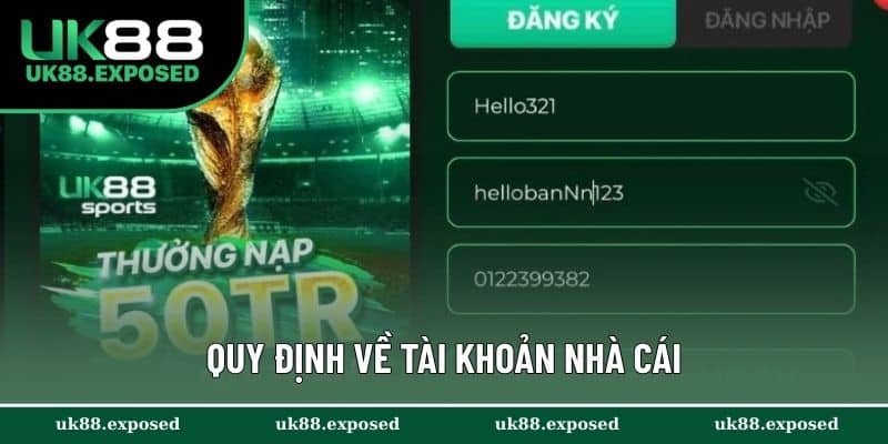 Quy định về tài khoản nhà cái