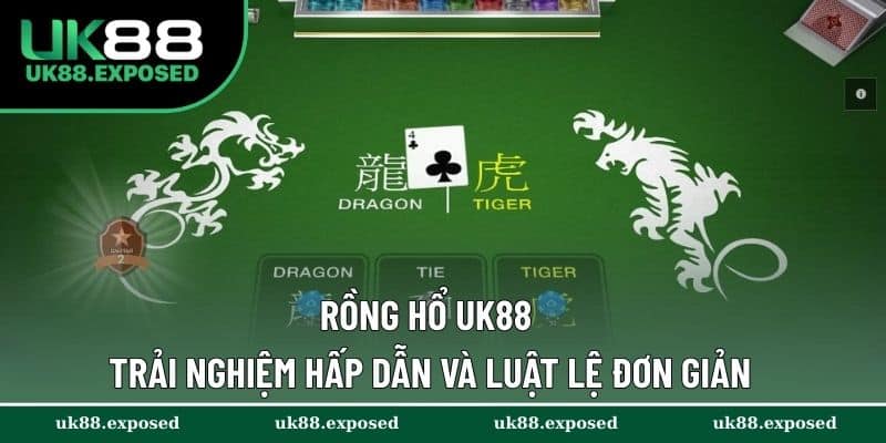 Rồng Hổ UK88
