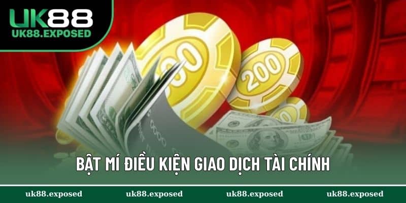 Bật mí điều kiện giao dịch tài chính