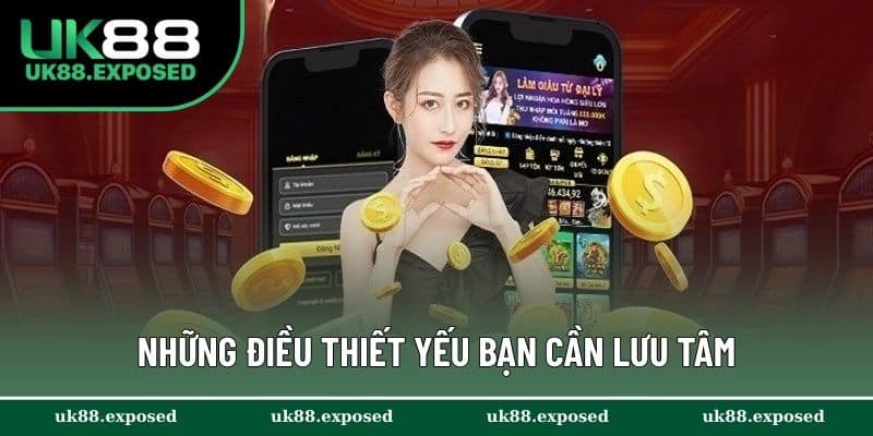 Những điều thiết yếu bạn cần lưu tâm