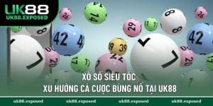 Xổ Số Siêu Tốc