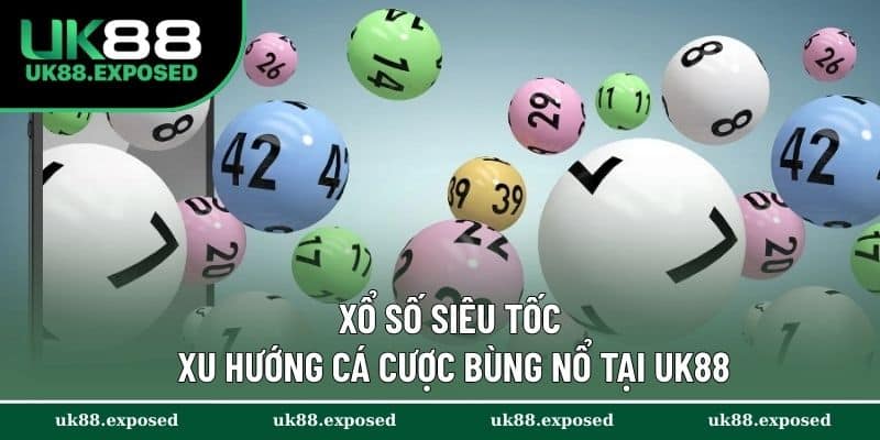 Xổ Số Siêu Tốc